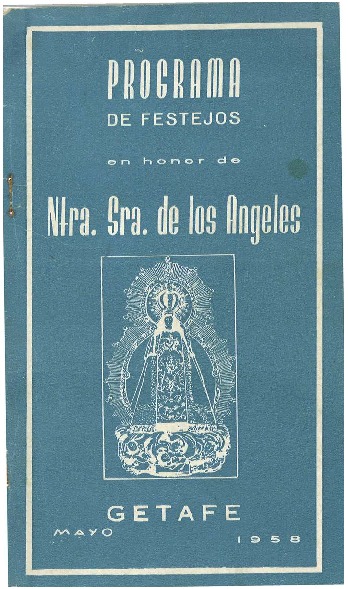 Fiestas patronales en honor a Nuestra Señora de los Ángeles 1958 Getafe